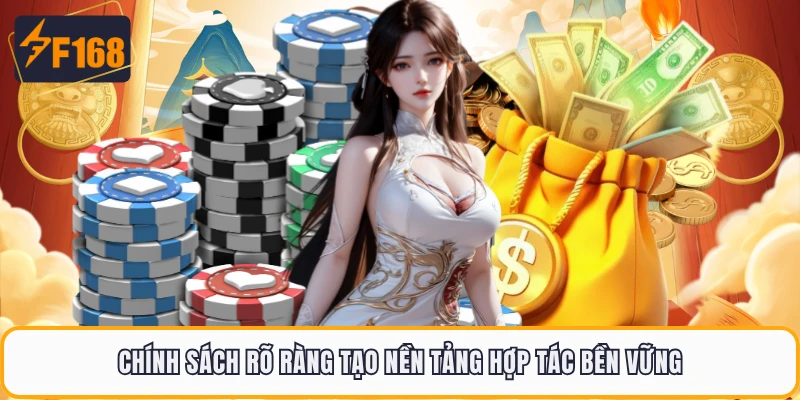 Chính sách rõ ràng tạo nền tảng hợp tác bền vững