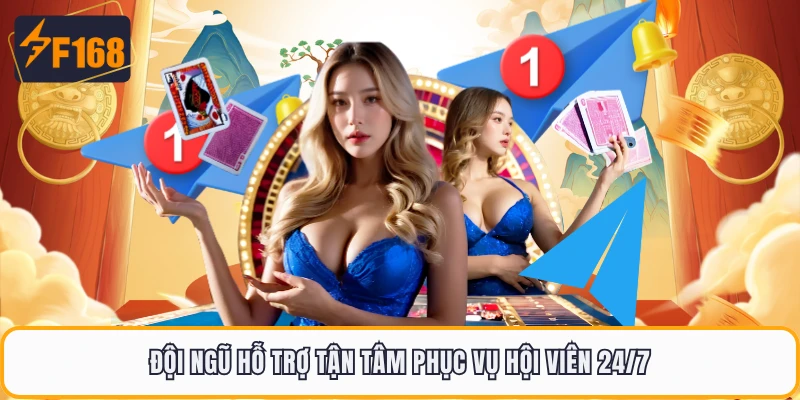 Đội ngũ hỗ trợ tận tâm phục vụ hội viên 24/7