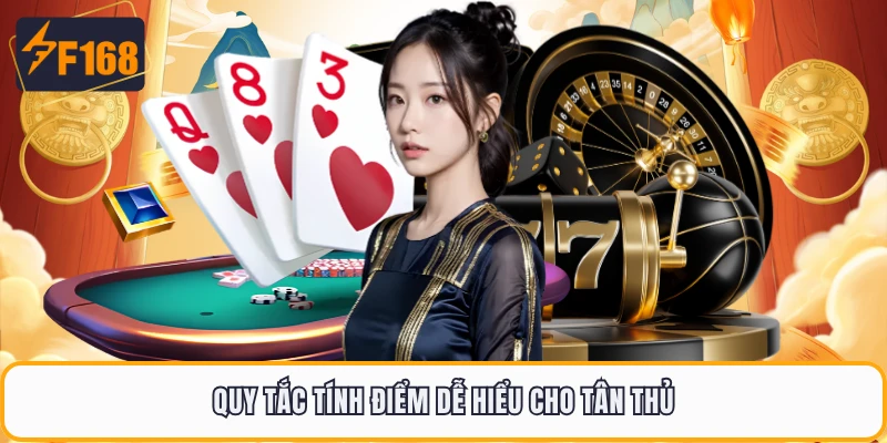 Quy tắc tính điểm dễ hiểu cho tân thủ