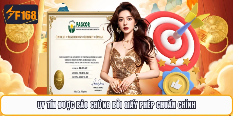 Uy tín được bảo chứng bởi giấy phép chuẩn chỉnh
